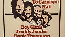 James M. Nederlander & Jim Halsey Present Roy Clark, Freddy Fender, Hank Thompson, Don Williams - Country Comes To Carnegie Hall