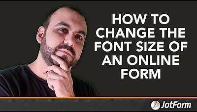 How to change the font size of an online form