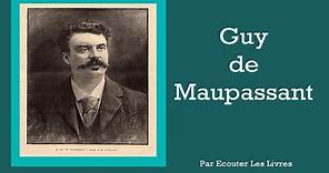 Guy de Maupassant - Biographie