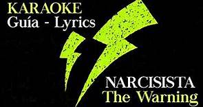 Narcisista (Karaoke) - The Warning | Lyrics-Guide | Letra