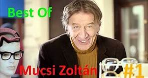 A nevetés garantált!!!-Best Of Mucsi Zoltán#1