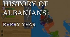 History of Albanians: Every Year