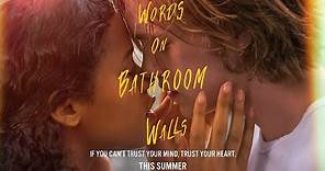 Words on Bathroom Walls | Official Trailer | In Theaters August 21