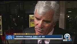 Dennis Farina dies
