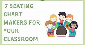 7 Best Classroom Seating Chart Generatots and Makers in 2024