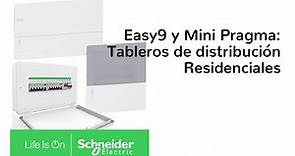 Easy9 y Mini Pragma: Tableros de Distribución Residenciales de Schneider Electric Chile