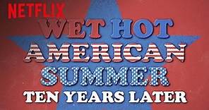 Wet Hot American Summer: 10 Years Later - Tráiler Oficial | Tomatazos
