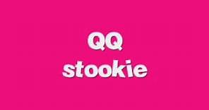 QQ Stookie good quality