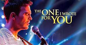 The One I Wrote For You (2014) | Trailer | Cheyenne Jackson | Kevin Pollak | Christine Woods
