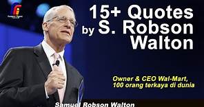 Samuel Robson Walton Quotes