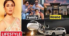 Kareena Kapoor Khan lifestyle 2023, Biography, Age, Family, House, Husband