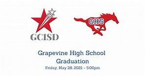 Grapevine High School - 2021 Graduation