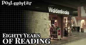 Waldenbooks: Eight Decades in Reading - Post-Mortar