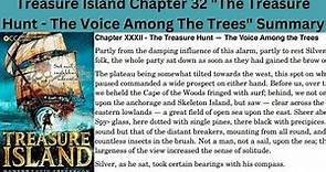 treasure island summary chapter 32 | treasure island chapter 32 | treasure island summary