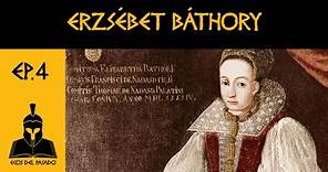 Ep.4 - Erzsébet Báthory, la condesa sangrienta