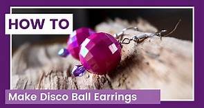 How to make Disco Ball Earrings
