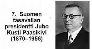 7 Suomen tasavallan presidentti Juho Kusti Paasikivi
