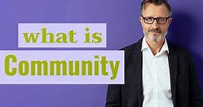 Community | Meaning of community
