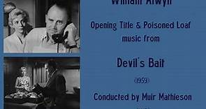 William Alwyn: Devil's Bait (1959)