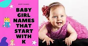 Modern Baby Girl Names That Start With K with Meanings | Unique Girl Names starting with k Alphabet