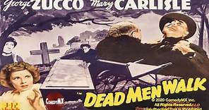 Dead Men Walk (1943) | Full Movie | George Zucco | Mary Carlisle | Nedrick Young | Sam Newfield
