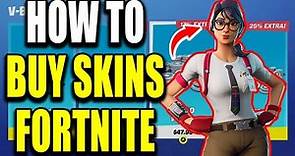 How to Buy Skins in Fortnite - Easy Guide