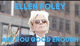 Are You Good Enough Ellen Foley