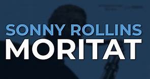 Sonny Rollins - Moritat (Official Audio)