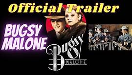 Bugsy Malone (Trailer 1976)