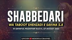 #Live 10 Safar 1445/2023 Shabbedari Juloos-e-Taboot Sakina (s.a.) शब्बेदारी ताबूते सकीना |Manjhanpur