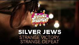 Silver Jews - Strange Victory, Strange Defeat - Juan's Basement