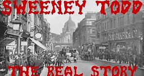 Sweeney Todd - The Real Story