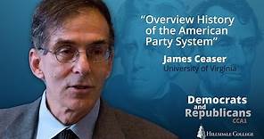 Overview History of the American Party System - James Ceaser