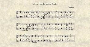 Hymn Tune: Jesu, der du meine Seele (possibly composed by lyricist Johann von Rist, 1607-1667)