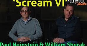 Paul Neinstein and William Sherak ‘Scream VI’ | In Depth Scoop