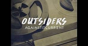 Against The Current - Outsiders (Audio)