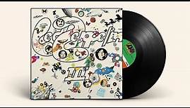 Led Zeppelin - Led Zeppelin III (Remaster) [Official Full Album]