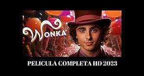 WONKA | Película Completa Oficial | Español Latino