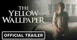 The Yellow Wallpaper - Official Trailer (2022) Alexandra Loreth, Joe Mullins, Clara Hart
