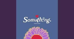 Something