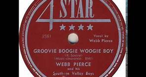 Webb Pierce Groovie Boogie Woogie Boy
