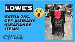 75% off already clearances items at my Lowe’s. walkthrough at my Lowe’s!