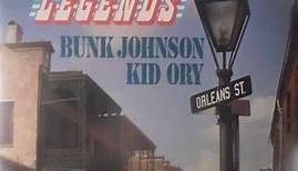 Kid Ory, Bunk Johnson - New Orleans Legends