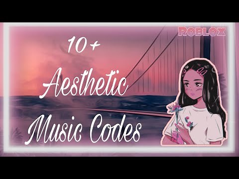 Aesthetic Music Roblox Id Code Zonealarm Results - aesthetic music roblox codes
