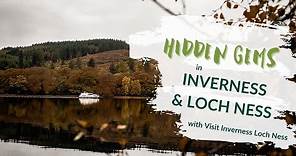 23 Hidden Gems in Inverness and Loch Ness