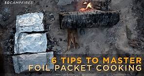 6 Tips To Master Foil Packet Cooking