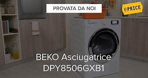 Video Recensione Asciugatrice Beko DPY8506GXB1