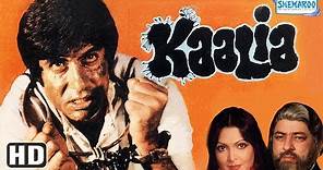 Kaalia (HD) - Amitabh Bachchan | Parveen Babi | Pran - Superhit Hindi Movie (With Eng Subtitles)