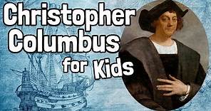 Christopher Columbus for Kids