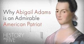 Abigail Adams, American Patriot